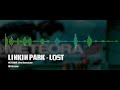 Linkin Park - Lost (8D Audio)