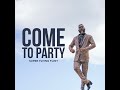 Come To Party