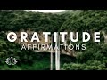 Gratitude Affirmations | Daily Practice for Gratefulness