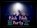 Blah Blah Party