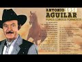 Antonio Aguilar Sus Mejores Rancheras - Antonio Aguilar Los Mejores Exitos Inolvidables Top 20