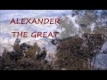 The Lost Song ♫ Alexander The Great ♫ Original Music by Dimitrios Kyriakopoulos