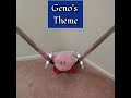 Geno's Theme [Request]