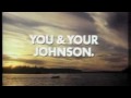 You and Your Johnson