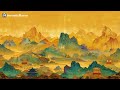 Chinese Traditional Music | Eliminate Stress, Release of Melatonin and Toxin, Calm the Mind and Soul