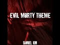 Evil Morty Theme (For The Damaged Coda) (Epic Version)