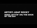 A$AP Rocky - (Sittin' On) The Dock of the Bay (432hz)