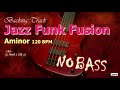 Jazz Funk Fusion ／Backing Track【For Bass】  Am 120 BPM (NO BASS)