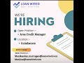 # Hiring Area Credit Manager# Coimbatore location# Loan Wired Fintech Private Limited#