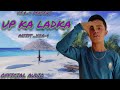 UP KA LADKA _(Commercial Rap)PRODBY.  The Joint Music