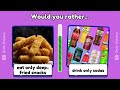 🍬🍓 Would You Rather...? Junk Food VS Drinks Edition | Quiz galaxy 🚀