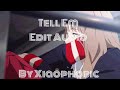 Tell Em Edit Audio By @xiaophobic Slowed + Reverb