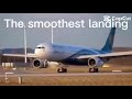 The smoothest landing