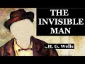 🕴️ THE INVISIBLE MAN by H.G. Wells - FULL AudioBook 🎧📖 | Greatest🌟AudioBooks V1