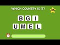 🚩 Can You Guess the Country by its Scrambled Name? 🌎