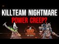 Kill Team: Nightmare Power Creep?
