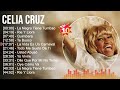 C e l i a C r u z Greatest Hits ~ Latin Music ~ Top 10 Hits of All Time