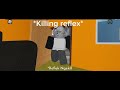 Killing reflex [Fullscreen Only]