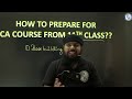 How to prepare For CA Course with Class 11th? || Commerce Wallah By PW