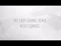Wii Shopping Channel Remix - Nicky Flowers