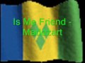 Is Me Friend -Maddzart (Vincy 2009)