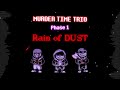 Rain of DUST - Murder Time Trio REBOOTED OST