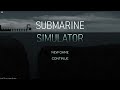 7 ngày kinh hoàng dưới đáy đại dương, Roblox này hơi bị đỉnh !!- SUBMARINE SIMULATOR | ROBLOX