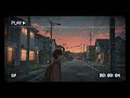 Thoughts Under the Sunset | Deep focus Study and Work [chill lo-fi hip hop]