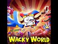 WACKY WORLD