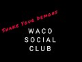 WACO SOCIAL CLUB - Shake Your Demons (Live at LITTLE GREEN FESTIVAL St Kilda 2024)