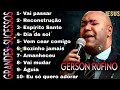 Vai Passa , Reconstrução - Gerson Rufino - Top Músicas Gospel Mais Tocadas 2024 - COM LETRA