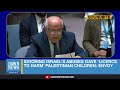 UNSC: Palestinian Envoy Regrets It Took So Long To Blacklist Israel For Abuse Against Children