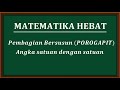 PENTING!!! - Cara mudah pembagian bersusun (POROGAPIT) angka satuan dengan satuan