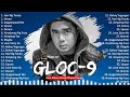 Gloc-9 Top 10 🎵 OPM 2024 🎵 Top OPM Songs 2024