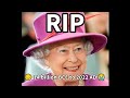 Rest in Peace Her Majesty