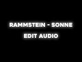 Rammstein - Sonne Edit Audio (sorry its kinda bad its my first edit audio)