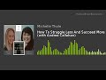 How To Struggle Less And Succeed More (with Andrea Callahan)