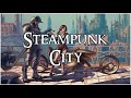 Steampunk City | Victorian Fantasy Ambience | 1 Hour