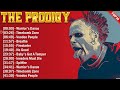 The Prodigy Greatest Hits 2024 Collection - Top 10 Electropunk Hits Playlist Of All Time