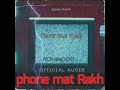 PHONE MAT RAKH  [HR KARNAL] (THE EMPEROR BEATS) KOHINOOR  (2k22)