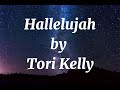 Hallelujah- Tori Kelly (Lyrics) | Shenglrycl |