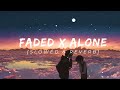 Faded x Alone Mashup Lofi Song (Slowed Reverb) | Lofi Song 2023 | #lofi #lofimusic #lofisong
