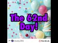 The 62nd Day!