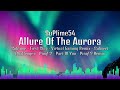 (MASHUP) Allure Of The Aurora | Sublime, Challenger, First Star & More