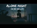 Sad Lofi Songs | Alone Broken 💔 Lofi Song [Slowed + Reverb ] ( @GAMER_NEKI ) hindi song