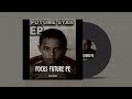 FOCUS FUTURE PE _(official audio) EP=Future Star