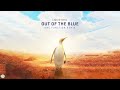 Liquid Soul - Out of the Blue (One Function Remix)