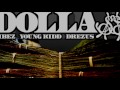 VIBEZ ft. YOUNG KIDD & DREZUS - DOLLA$