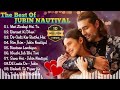 jubin Nautiyal best songs collection l Bollywood songs #hindisongs #jubinnautiyal