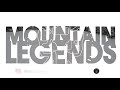 Mountain Legends by CloZee - Editing by Peter McRory